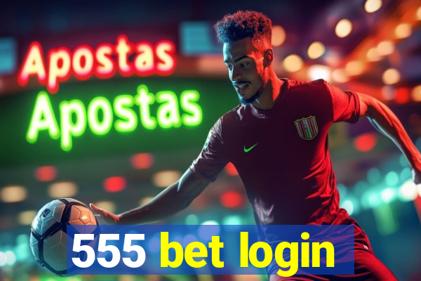 555 bet login